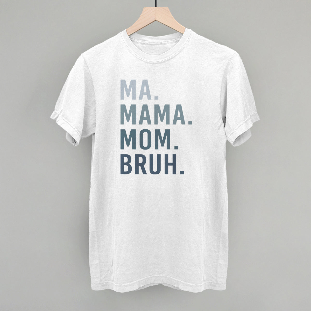 Ma Mama Mom Bruh Blue Gradient Text